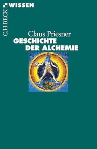 Geschichte der Alchemie (C.H.BECK Wissen) von Beck C. H.