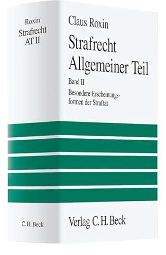 Strafrecht, Allgemeiner Teil. Bd. 2: Besondere Erscheinungsformen der Straftat von Beck C. H.