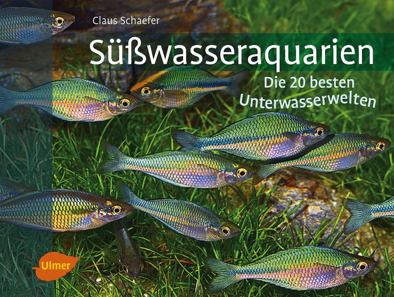 Süßwasseraquarien von Verlag Eugen Ulmer