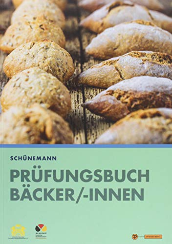 Prüfungsbuch Bäcker/-innen: Buch + digitale Ergänzungen