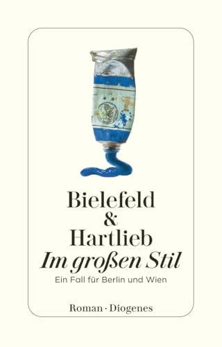 Im großen Stil: Ein Fall für Berlin und Wien (detebe) von Diogenes Verlag AG