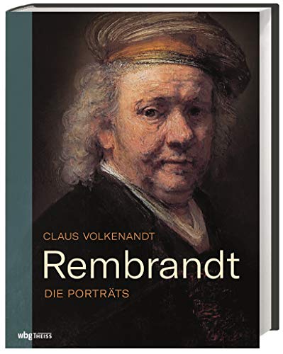 Rembrandt: Die Porträts