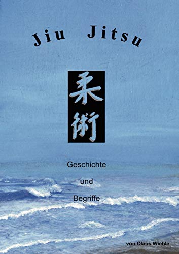 Jiu Jitsu: Geschichte und Begriffe