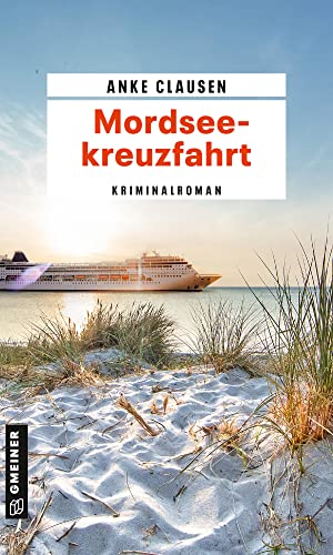 Mordseekreuzfahrt: Kriminalroman (Marianne Larsen und ihre Enkelin Laura) (Kriminalromane im GMEINER-Verlag) von Gmeiner Verlag