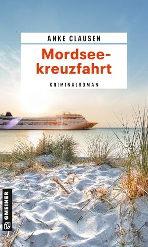 Mordseekreuzfahrt: Kriminalroman (Marianne Larsen und ihre Enkelin Laura) (Kriminalromane im GMEINER-Verlag) von Gmeiner Verlag