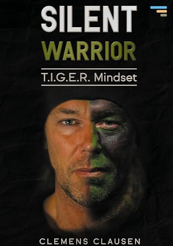 Silent Warrior: Tiger Mindset von Book on Demand