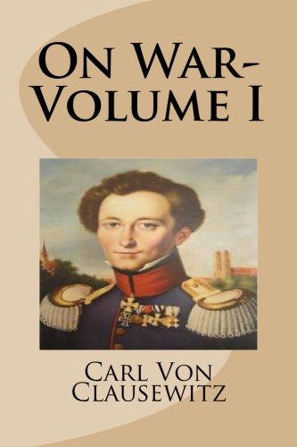 On War-Volume I On War-Volume I von CreateSpace Independent Publishing Platform