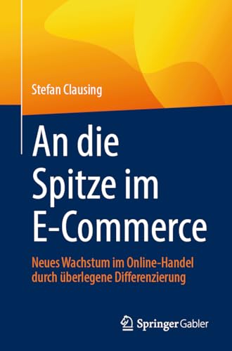 An die Spitze im E-Commerce: Neues Wachstum im Online-Handel durch überlegene Differenzierung