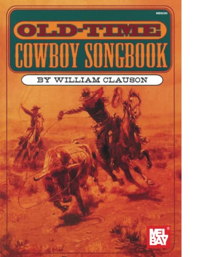 Old-Time Cowboy Songbook von Mel Bay Publications, Inc.