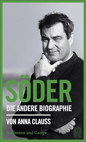 Söder: Die andere Biographie von Hoffmann und Campe Verlag