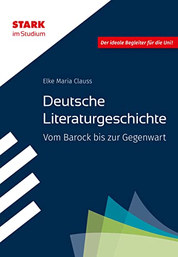STARK Deutsche Literaturgeschichte - STARK im Studium - Vom Barock bis zur Gegenwart von Stark Verlag GmbH