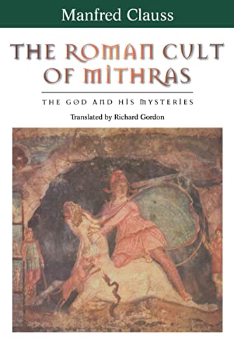 The Roman Cult of Mithras: The God and His Mysteries von Routledge