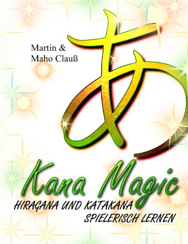 Kana Magic: Hiragana und Katakana spielerisch lernen