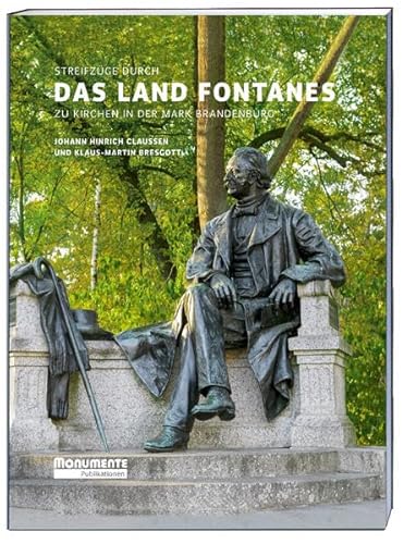Streifzüge durch das Land Fontanes: zu Kirchen in der Mark Brandenburg
