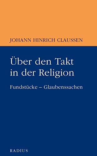 Über den Takt in der Religion: Fundstücke - Glaubenssachen