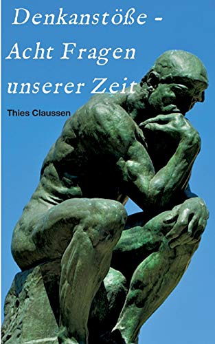 Denkanstöße - Acht Fragen unserer Zeit von tredition