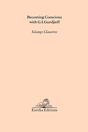 Becoming Conscious with G.I.Gurdjieff von Eureka Editions