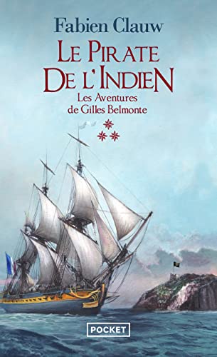 Les aventures de Gilles Belmonte - Tome 3 Le Pirate de l'Indien - Les aventures de Gilles Belmonte - Tome 3 Le Pirate de l'Indien - (3)
