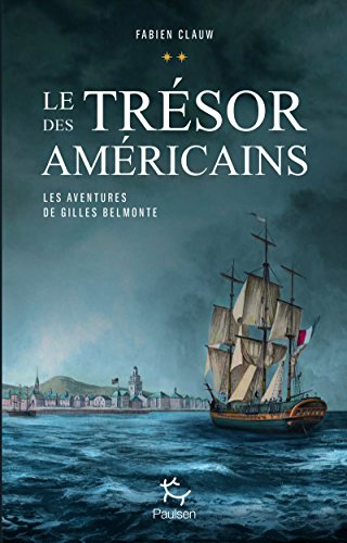 Les aventures de Gilles Belmonte - tome 2 Le trésor des américains (2)