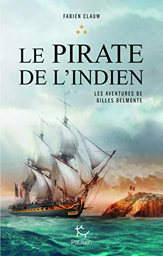 Les aventures de Gilles Belmonte - tome 3 Le pirate de l'Indien (3)