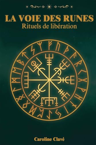 LA VOIE DES RUNES: Rituels de Libération von BOOKELIS