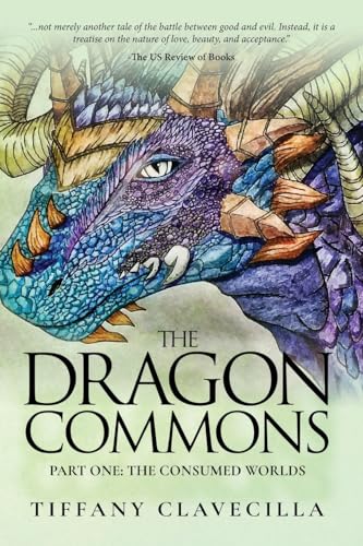 The Dragon Commons: The Consumed Worlds von ARPress