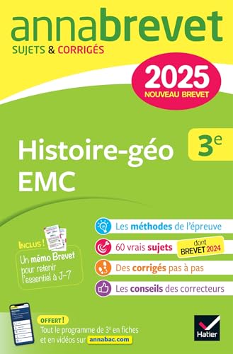 Annales du brevet Annabrevet 2025 Histoire-géographie EMC 3e - Nouveau brevet: sujets corrigés & méthodes pour réussir son brevet von HATIER