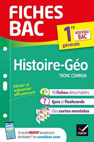 Fiches bac - Histoire-Géographie 1re générale: tout le programme en fiches de révision détachables von HATIER