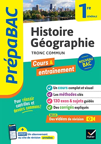Prépabac - Histoire-Géographie 1re générale: cours, méthodes & entraînement (programme de Première)
