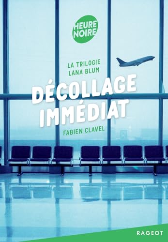 La trilogie Lana Blum - Décollage immédiat von RAGEOT
