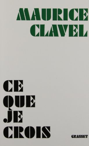 Ce que je crois von GRASSET