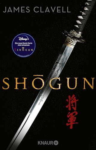 Shogun: Der große historische Roman über die Einigung Japans ― jetzt neu verfilmt als Blockbuster-Serie bei Disney+ Shogun: Der große historische Roman über die Einigung Japans ― jetzt neu verfilmt als Blockbuster-Serie bei Disney+