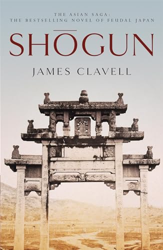Shogun: NOW A MAJOR TV SERIES (The Asian Saga) von Hodder Paperbacks
