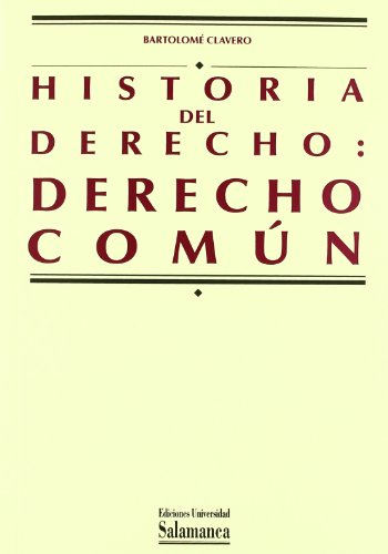 Historia del derecho : derecho común von Ediciones Universidad de Salamanca