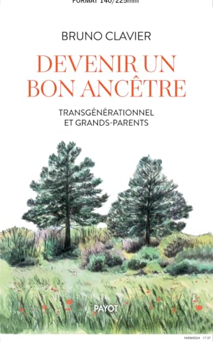 Devenir un bon ancêtre: Transgénérationnel et grands-parents Devenir un bon ancêtre: Transgénérationnel et grands-parents von PAYOT