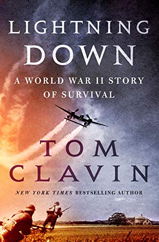 Lightning Down: A World War II Story of Survival von St. Martin's Press