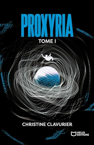 Proxyria - Tome I von HELLO EDITIONS