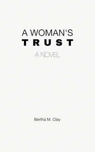 A Woman's Trust: A Novel von Independently published