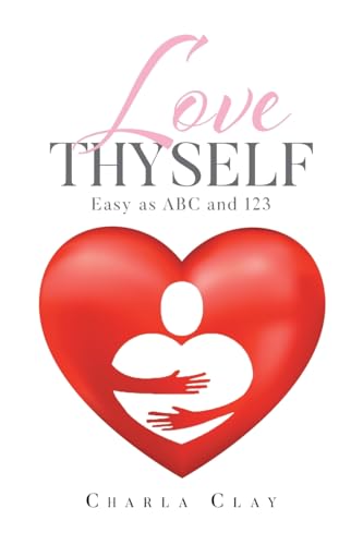 Love Thyself: Easy as ABC and 123 Love Thyself: Easy as ABC and 123 von Hawes & Jenkins