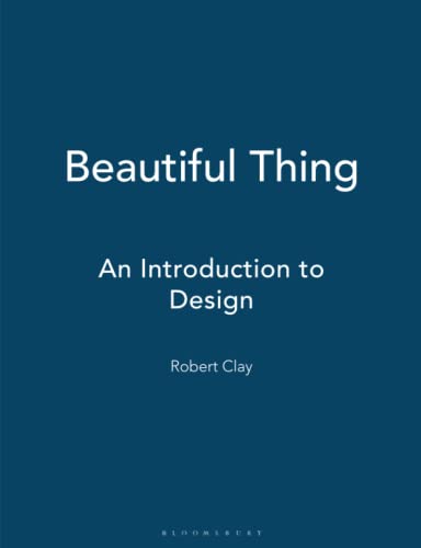 Beautiful Thing: An Introduction to Design von By
