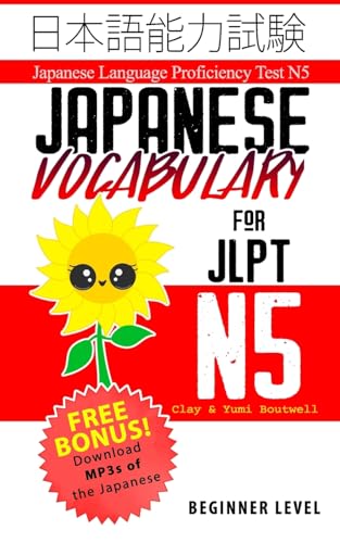 Japanese Vocabulary for JLPT N5: Master the Japanese Language Proficiency Test N5 von CREATESPACE