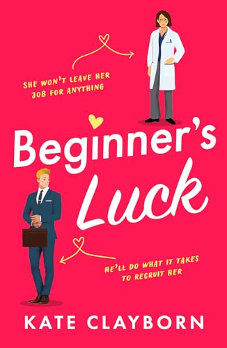 Beginner's Luck: A funny and feel-good romance (Chance of a Lifetime, 1) von Canelo Romance