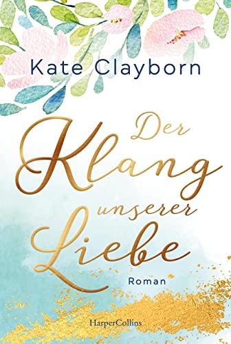Der Klang unserer Liebe von HarperCollins