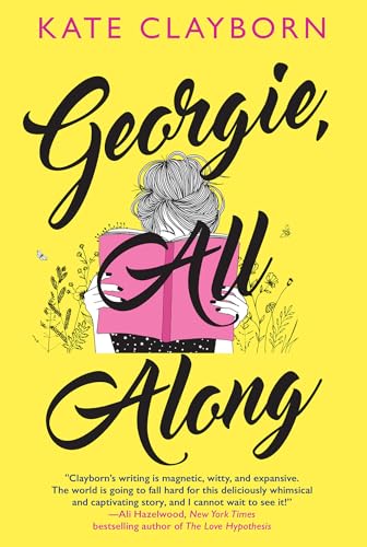 Georgie, All Along: An Uplifting and Unforgettable Love Story