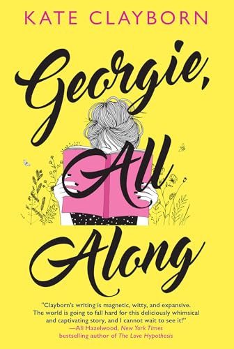Georgie, All Along: An Uplifting and Unforgettable Love Story von Kensington
