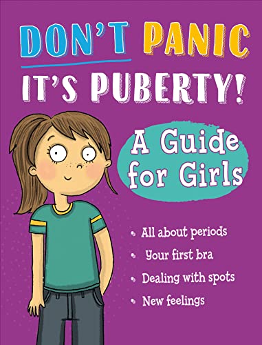 A Guide for Girls (Don't Panic, It's Puberty!)