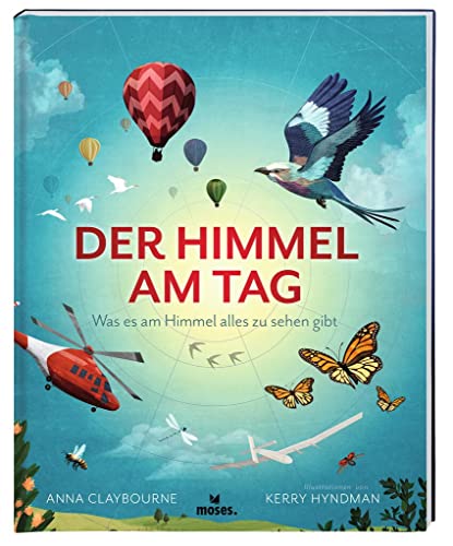 moses. Der Himmel am Tag – Der Himmel bei Nacht, Ein Buch zum Drehen und Wenden, Für Kinder ab 8 Jahren: Was es am Himmel alles zu sehen gibt moses. Der Himmel am Tag – Der Himmel bei Nacht, Ein Buch zum Drehen und Wenden, Für Kinder ab 8 Jahren: Was es am Himmel alles zu sehen gibt