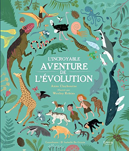 L'INCROYABLE AVENTURE DE L'ÉVOLUTION NE