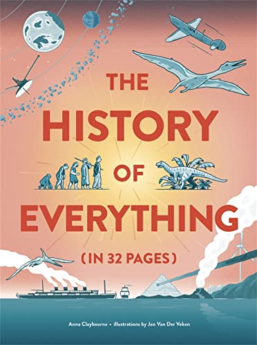 The History of Everything in 32 Pages von Laurence King