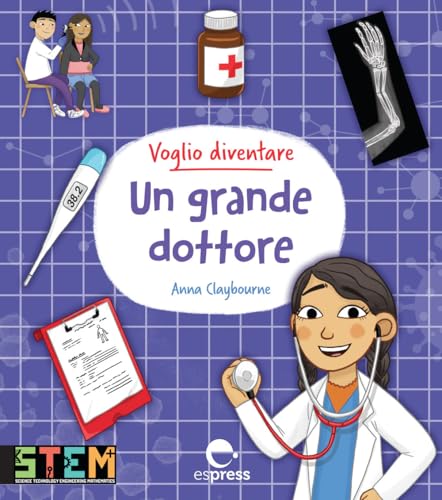 Voglio diventare un grande dottore. Ediz. a colori von Espress Edizioni